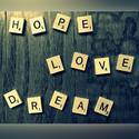 Love hope and dream