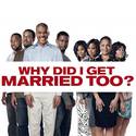 Why Did I Get Married Too (2010)